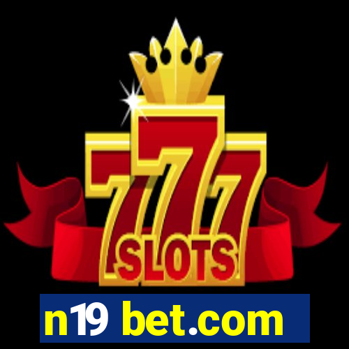 n19 bet.com